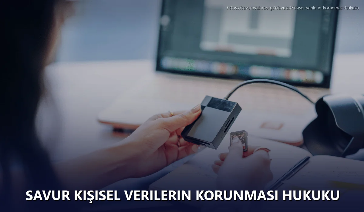 Savur Kişisel Verilerin Korunması Hukuku