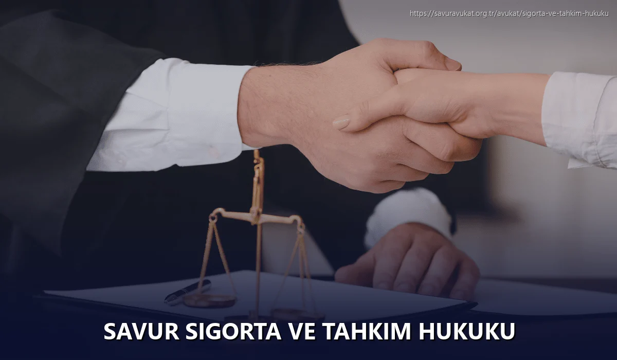 Savur Sigorta ve Tahkim Hukuku