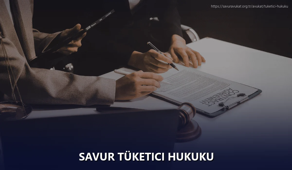 Savur Tüketici Hukuku